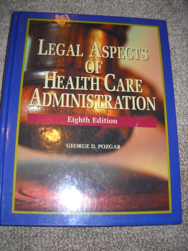 Imagen de archivo de Legal Aspects of Health Administration, 8th Edition a la venta por ThriftBooks-Atlanta