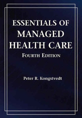 9780763724962: Essentials of Managed Health Care