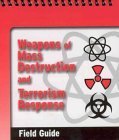 Stock image for Weapons of Mass Destruction and Terrorism Response Field Guide for sale by Title Wave Books