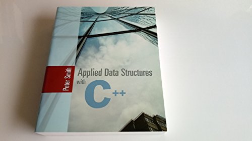 Applied Data Structures With C++ (9780763725624) by Smith, Peter