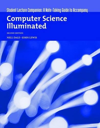 Beispielbild fr Student Lecture Companion: A Note Taking Guide to Accompany Computer Science Illuminated, 2nd zum Verkauf von a2zbooks