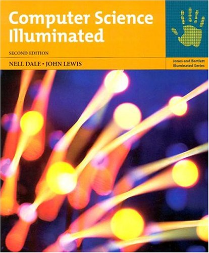 9780763726263: Computer Science Illuminated, 2 volume set