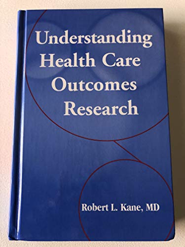 Beispielbild fr Understanding Health Care Outcomes Research zum Verkauf von BooksRun