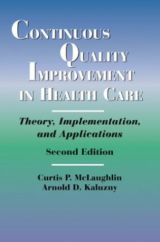 Imagen de archivo de Continuous Quality Improvement in Health Care: Theory, Implementation, and Applications a la venta por HPB-Red
