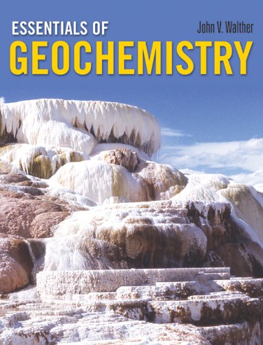 9780763726423: Essentials Of Geochemistry