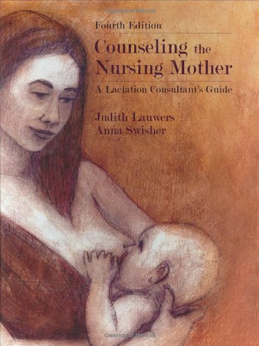 Beispielbild fr Counseling the Nursing Mother : A Lactation Consultant's Guide zum Verkauf von Better World Books