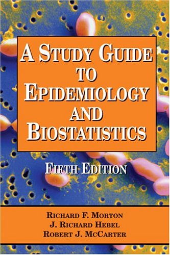 Beispielbild fr A Study Guide to Epidemiology and Biostatistics, Fifth Edition (Study Guide to Epidemiology and Biostatistics) zum Verkauf von Wonder Book