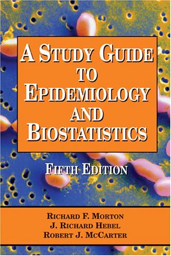 9780763728755: A Study Guide to Epidemiology and Bio