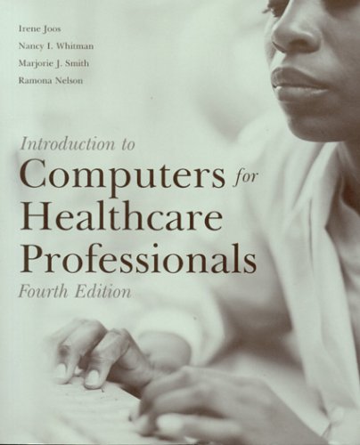 Stock image for Introduction to Computers for Healthcare Professionals, Fourth Edition for sale by HPB-Emerald