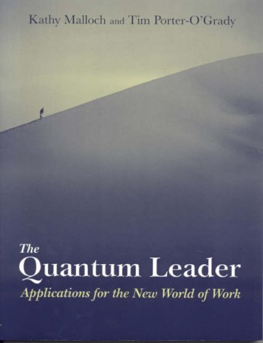 Stock image for The Quantum Leader : Applications for the New World of Work for sale by Better World Books