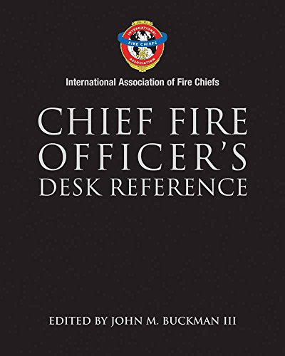 Chief Fire Officer S Desk Reference International Association Of Fire Chiefs By Iafc Jones