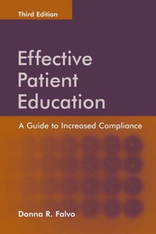 Stock image for Effective Patient Education : A Guide to Increased Compliance for sale by Better World Books