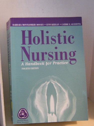9780763731830: Holistic Nursing: A Handbook for Practice