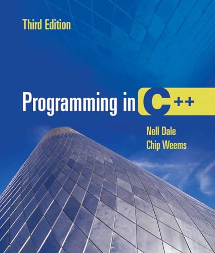 Programming in C++ (9780763732349) by Dale, Nell; Weems, Chip