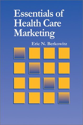 Stock image for Essentials of Health Care Marketing for sale by ThriftBooks-Atlanta