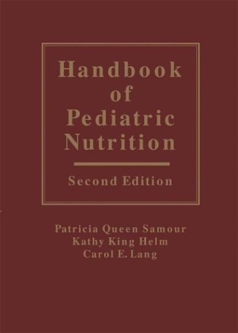 Beispielbild fr Handbook of Pediatric Nutrition zum Verkauf von Ergodebooks