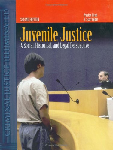 Imagen de archivo de Juvenile Justice: A Social, Historical, and Legal Perspective a la venta por ThriftBooks-Atlanta