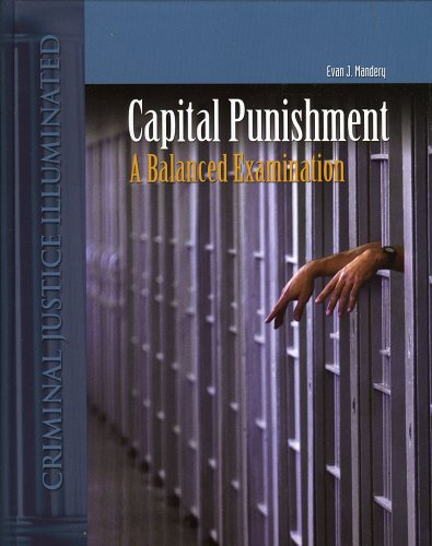 Imagen de archivo de Capital Punishment in America: A Balanced Explanation (Criminal Justice Illuminated) a la venta por SecondSale