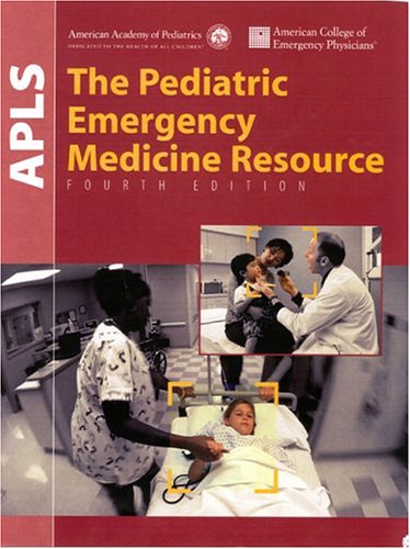 Stock image for Advanced Pediatric Life Support (American Academy of Pediatrics): The Pediatric Emergency Medicine Resource for sale by Reuseabook