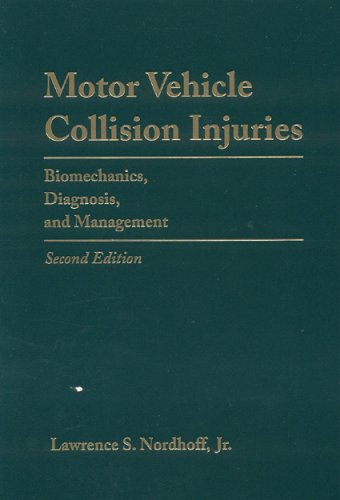 Imagen de archivo de Motor Vehicle Collision Injuries: Biomechanics, Diagnosis, and Management a la venta por ThriftBooks-Dallas