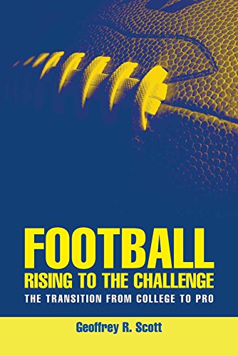 Imagen de archivo de Rising to the Challenge: Transition from College to Professional Football a la venta por Books to Die For