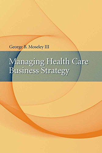 Beispielbild fr Managing Health Care Business Strategy zum Verkauf von Your Online Bookstore