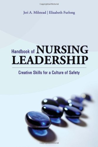 Beispielbild fr Handbook of Nursing Leadership : Creative Skills for a Culture of Safety zum Verkauf von Better World Books