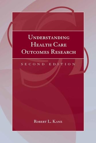 Beispielbild fr Understanding Health Care Outcomes Research zum Verkauf von Better World Books