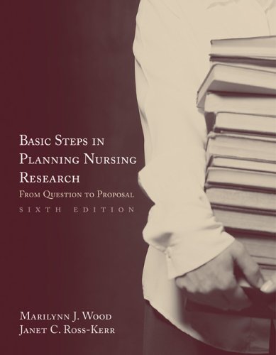 Stock image for Basic Steps in Planning Nursing Research : From Question to Proposal for sale by Better World Books