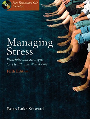 9780763735326: Managing Stress: Principles and Strategies for Health and Well-Being