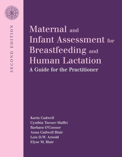 Beispielbild fr Maternal and Infant Assessment for Breastfeeding and Human Lactation: A Guide for the Practitioner: A Guide for the Practitioner zum Verkauf von SecondSale