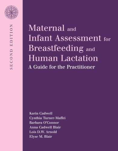 Stock image for Maternal and Infant Assessment for Breastfeeding and Human Lactation: A Guide for the Practitioner: A Guide for the Practitioner for sale by SecondSale