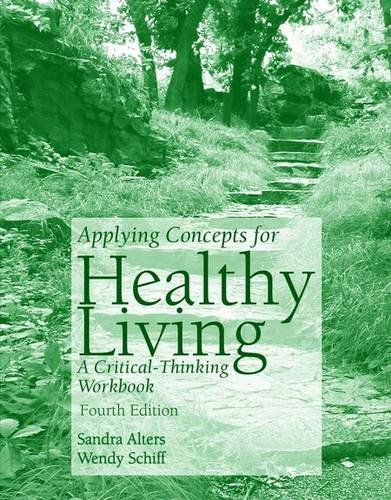 Stock image for Applying Concepts of Healthy Living: A Critical-Thinking Workbook for sale by Gulf Coast Books
