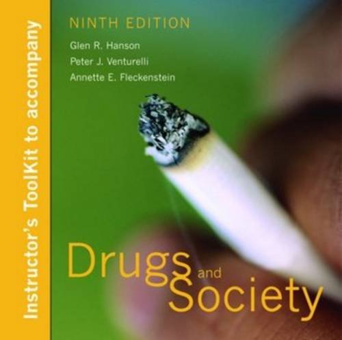 Itk- Drugs & Society 9e Instructor's Toolkit (9780763737542) by Glen R. Hanson