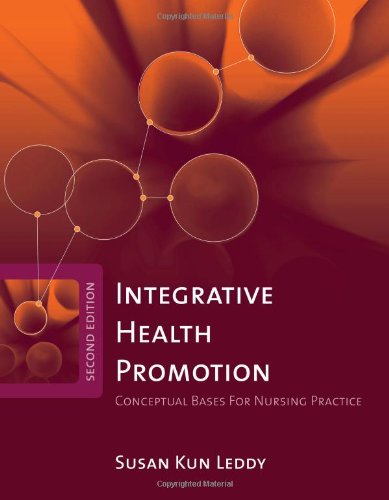 9780763738402: Integrative Health Promotion: Conceptual Bases for Nursing Practice