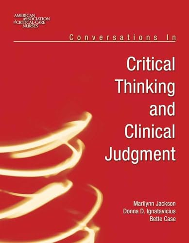 Beispielbild fr Conversations in Critical Thinking and Clinical Judgment zum Verkauf von Better World Books