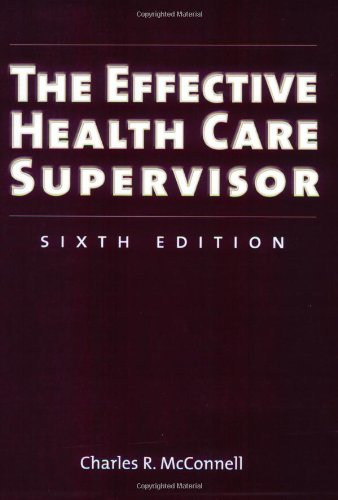 Beispielbild fr The Effective Health Care Supervisor zum Verkauf von Better World Books