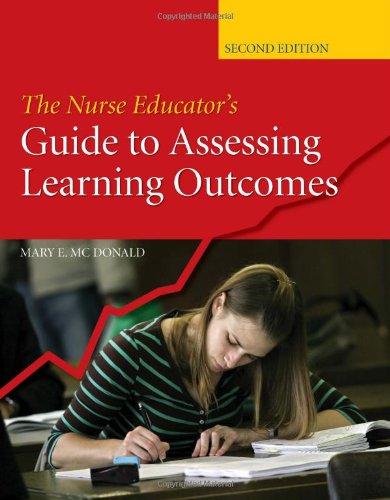 Imagen de archivo de The Nurse Educator's Guide to Assessing Learning Outcomes a la venta por Better World Books