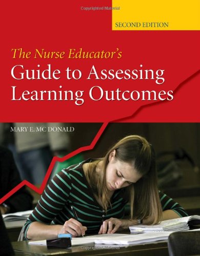 Stock image for The Nurse Educator's Guide to Assessing Learning Outcomes for sale by Better World Books