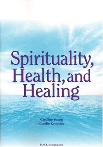 Spirituality, Health and Healing (9780763740245) by Young