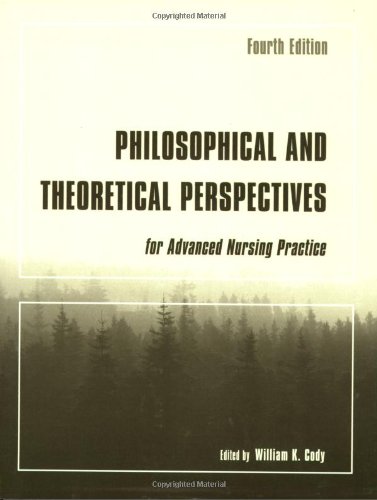 Stock image for Philosophical and Theoretical Perspectives for Advanced Nursing Practice for sale by Better World Books: West