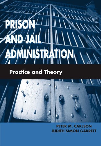 Stock image for Prison and Jail Administration: Practice and Theory for sale by ThriftBooks-Dallas