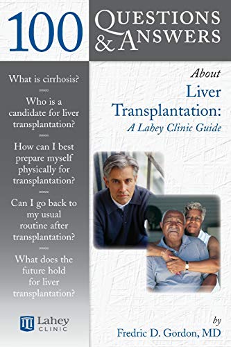 9780763740481: 100 Questions & Answers About Liver Transplantation: A Lahey Clinic Guide