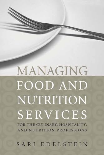 Beispielbild fr Managing Food and Nutrition Services for the Culinary, Hospitality, and Nutrition Professions zum Verkauf von BooksRun