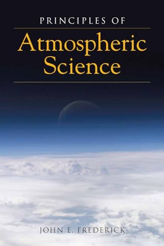 9780763740894: Principles Of Atmospheric Science