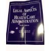 Stock image for Legal Aspects of Health Care Administration (Student Case Law Resource Guide to accompany) for sale by HPB-Emerald