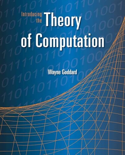 Introducing the Theory of Computation (9780763741259) by Goddard, Wayne