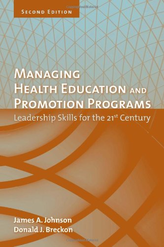 Imagen de archivo de Managing Health Education And Promotion Programs: Leadership Skills For The 21St Century a la venta por Books of the Smoky Mountains