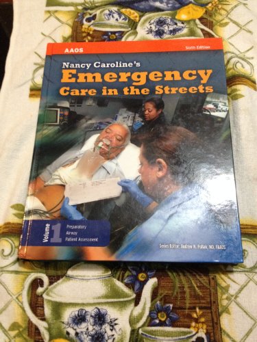 Stock image for Nancy Caroline's Emergency Care in the Streets, Vol. 1 for sale by Gulf Coast Books