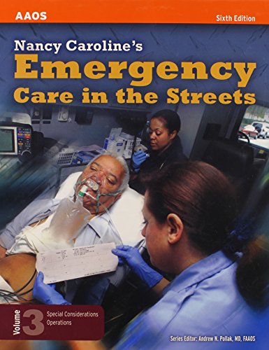 Nancy Caroline's Emergency Care in the Streets, Vol. 3 (9780763742409) by American Academy Of Orthopaedic Surgeons (AAOS)